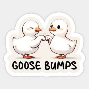 Goose Bumps Funny Sticker